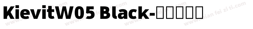 KievitW05 Black字体转换